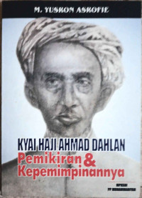 Image of KYAI HAJI AHMAD DAHLAN: Pemikiran & Kepemimpinannya