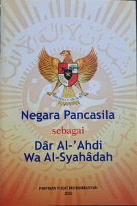 Image of Negara Pancasila Sebagai Dar Al-Ahdi Wa Al-Syahadah
